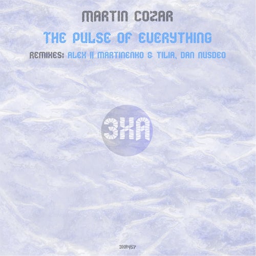 Martin Cozar – The Pulse of Everything [3XA457]
